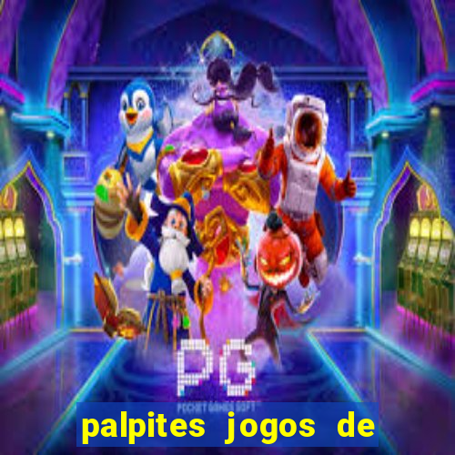 palpites jogos de hoje favoritos